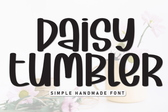 Daisy Tumbler: The Quirky Display Font for Authentic Branding