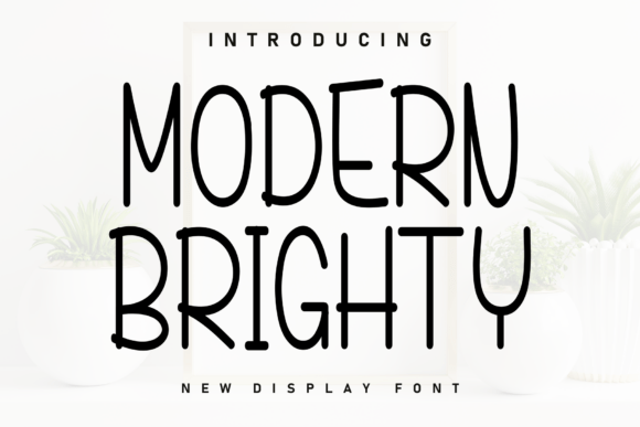 Modern Brighty: A Handwritten Display Typeface for Campaigns